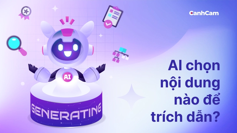 Các tiêu chí AI lựa chọn và trích dẫn nội dung website