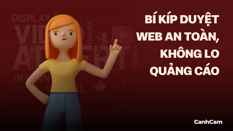 Bí kíp duyệt web an toàn