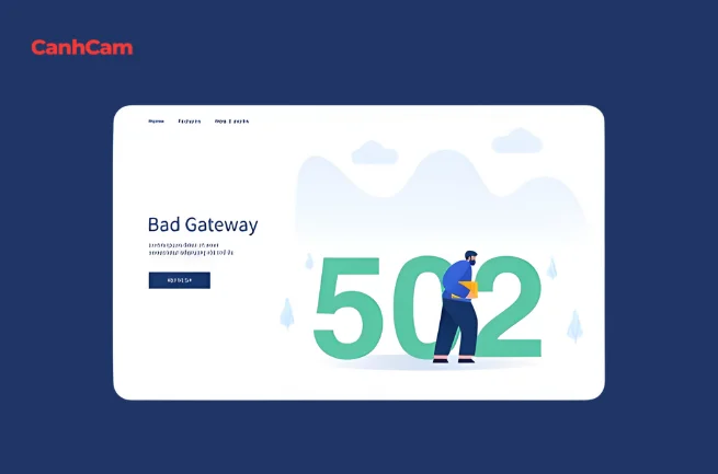 Cách khắc phục lỗi 502 Bad Gateway cách sửa lỗi 502 Bad Gateway, khắc phục lỗi 502