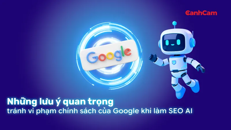 Những lưu ý quan trọng để tránh vi phạm khi làm SEO AI