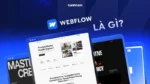 Webflow là gì
