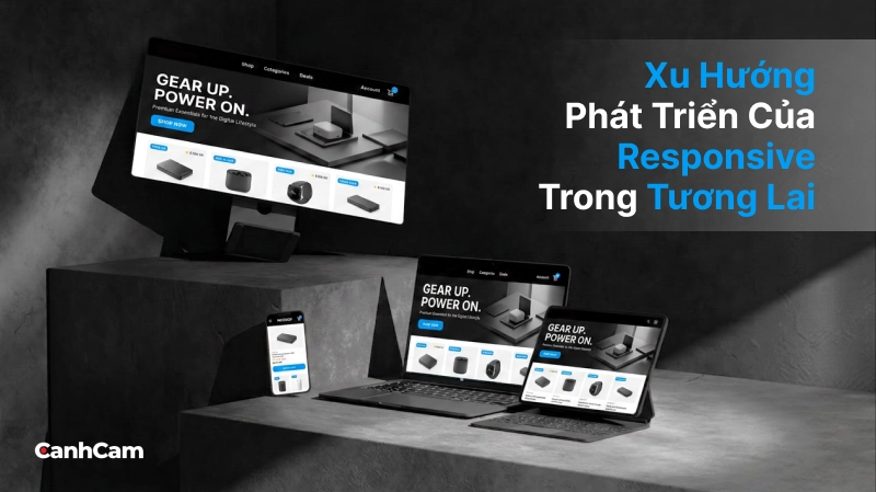 Xu hướng phát triển của responsive trong tương lai